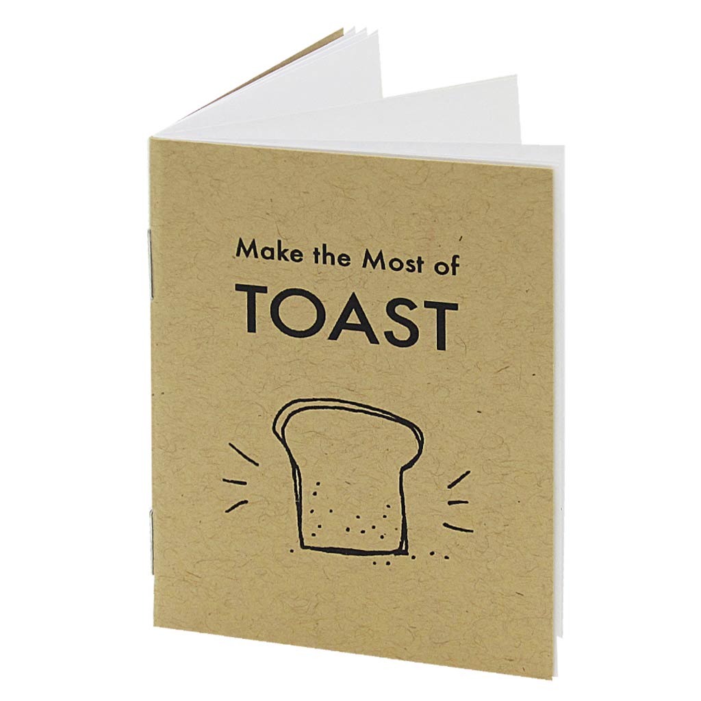 We all love toast for its crispy, buttery, bready goodness. But have you considered all the other possible uses of toast? This book will insure you are making the very most out of your toast. It features silly little drawings of things like pieces of toast inside of mittens to 'keep your hands warm'. 