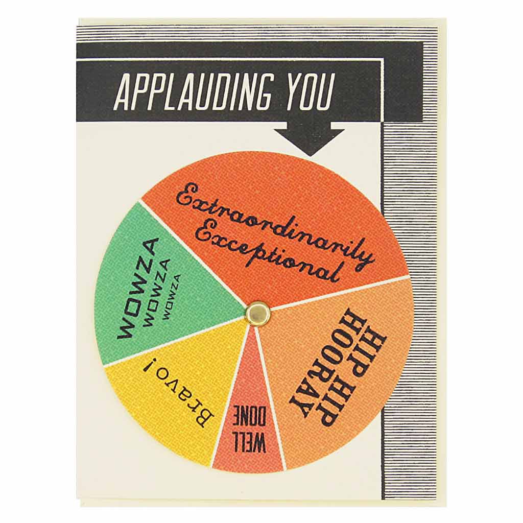 Turn the wheel to find the appropriate exclamation. Text on top says "Applauding You" and choices on the wheels are things like... hip hip hooray and extraordinarily exceptional. Card measures 4¼” x 5½”, comes with a cream envelope & is blank inside.