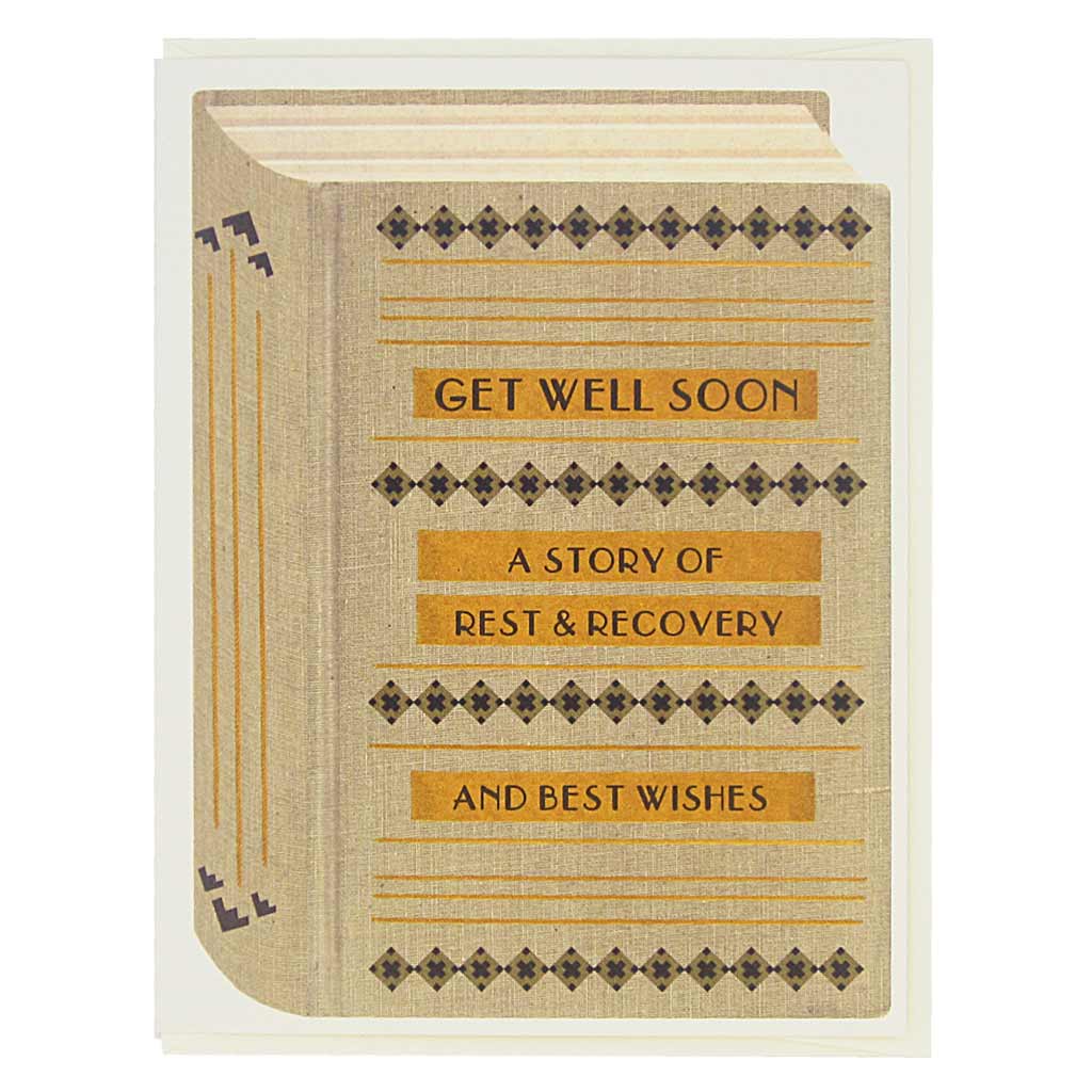 This get well card looks like a vintage book and is perfect for all the bookworms and literary types in your life. The cover says… Get Well Soon, a Story of Rest & Recovery, and Best Wishes. Card measures 4¼” x 5½”, comes with a cream envelope & is blank inside. Designed by The Regional Assembly of Text.