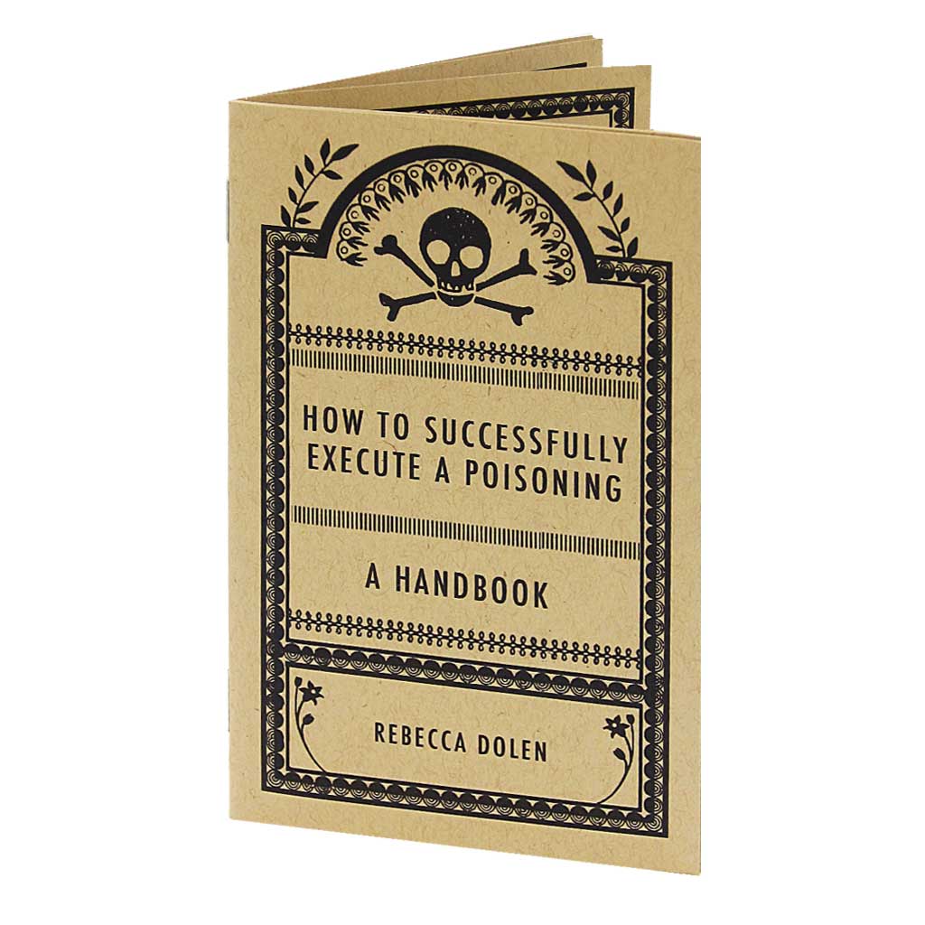 Don’t pretend you haven’t wanted to poison someone before. This helpful workbook walks you through the steps required to execute a successful poising.