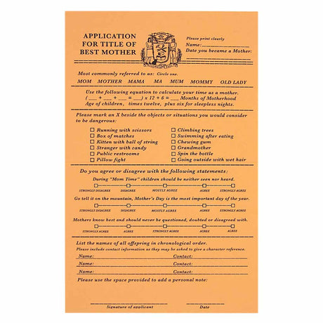 This Mother’s Day card looks like an official application that you fill out for the purpose of applying to be the best mother. It is a funny card with spots to test your skills as a mother by filling out multiple choice questions . Comes with a mini pencil, a kraft coloured envelope and folds out flat to measure 8 ½” x 5 ½”. Designed by The Regional Assembly of Text.