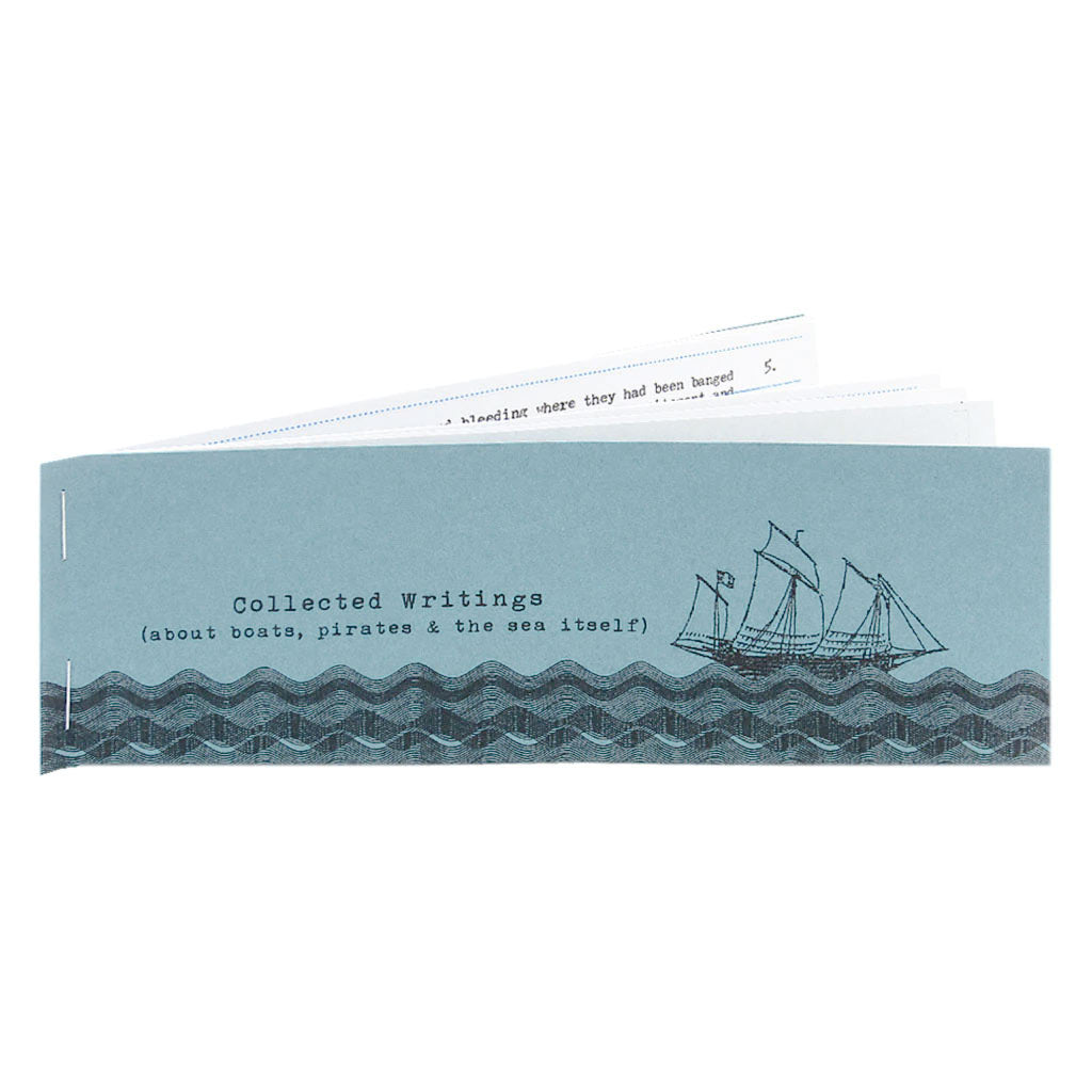 Collected Writings (about boats, pirates & the sea itself)