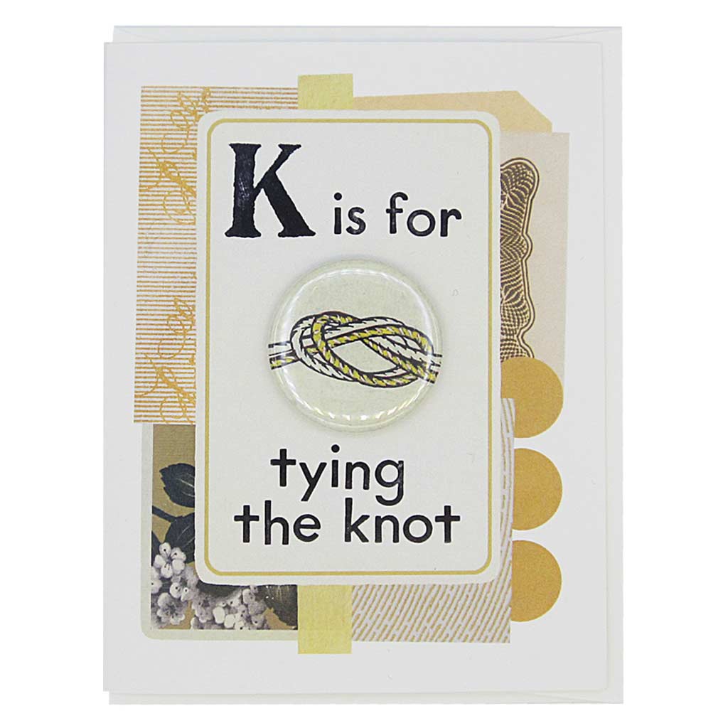 This wedding card looks like a vintage flashcard and says T is for Tying the Knot. It features a 1½” button of a reef knot that can be taken off and worn by the recipient. Card measures 4¼” x 5½”, comes with a white envelope & is blank inside. Designed by The Regional Assembly of Text.