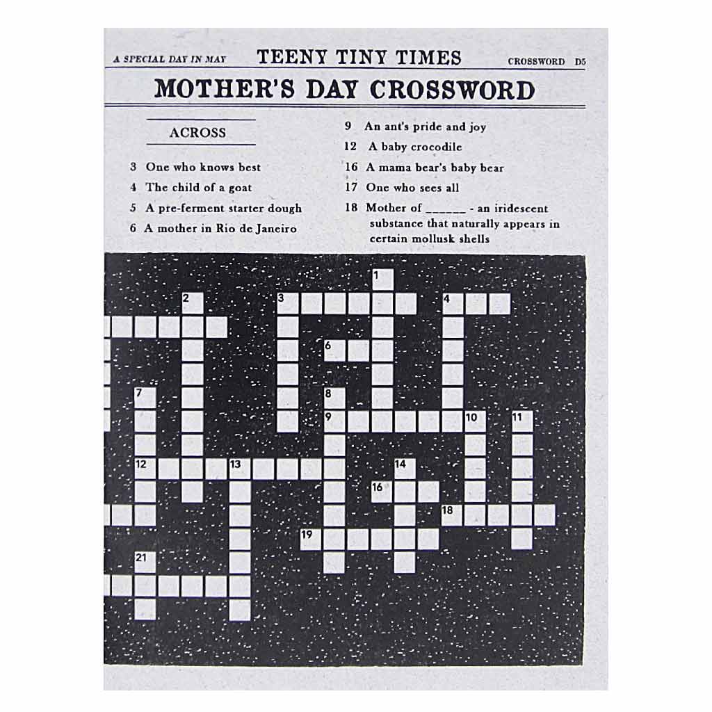 This Mother’s Day greeting card looks like a page from the newspaper, featuring a tiny crossword to be filled out. The quesitons and answers are all mother related. Measures 4¼” x 5½”, comes with a white envelope & is blank inside. Designed by The Regional Assembly of Text.