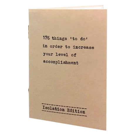 Isolated at home and feeling lost? Complete these 176 things 'to do' by checking boxes on tasks completed to give yourself a sense of accomplishment during these uncertain times. 