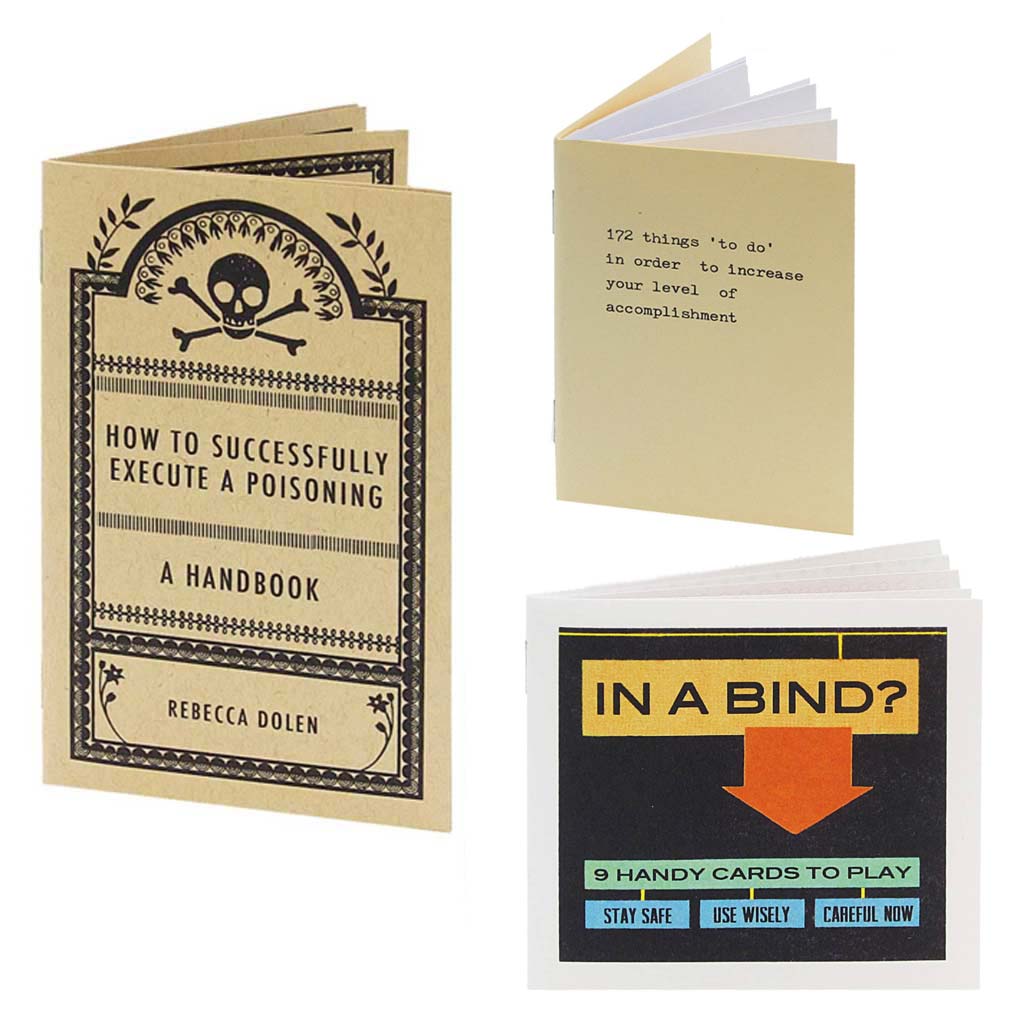 A helpful little bag of books. Contains 3 assorted books by artists Rebecca Dolen & Brandy Fedoruk. Titles include: ﻿In a Bind, How to Successfully Execute a Poisoning, and 172 Things 'to do' in Order to Increase your Level of Accomplishment.  By Rebecca Dolen & Brandy Fedoruk.